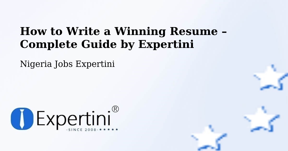 Resume Writing Guide for Job Seekers – Ikeja - Ikeja, Nigeria Jobs Expertini
