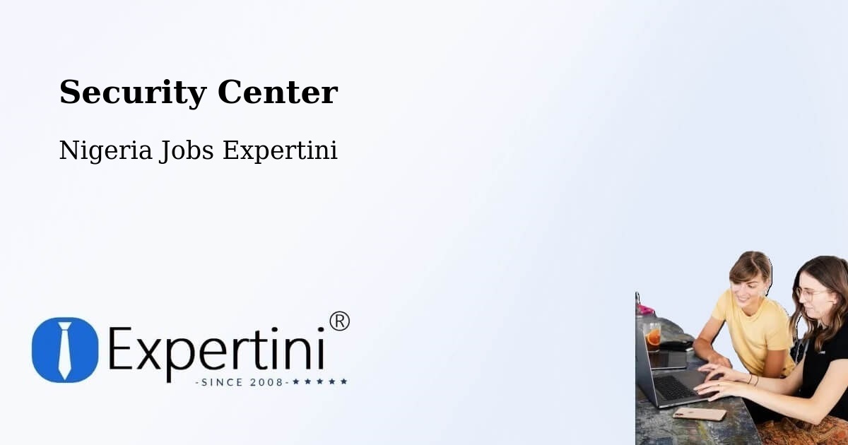 Security & Compliance – Ikeja - Nigeria Jobs Expertini